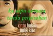 Cinta Bukan Milik Kita 2